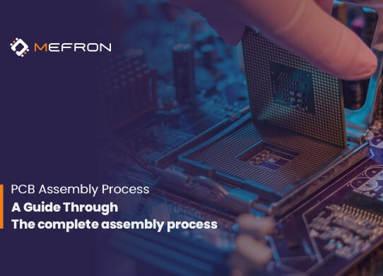 PCB Assembly Process: Complete Guide