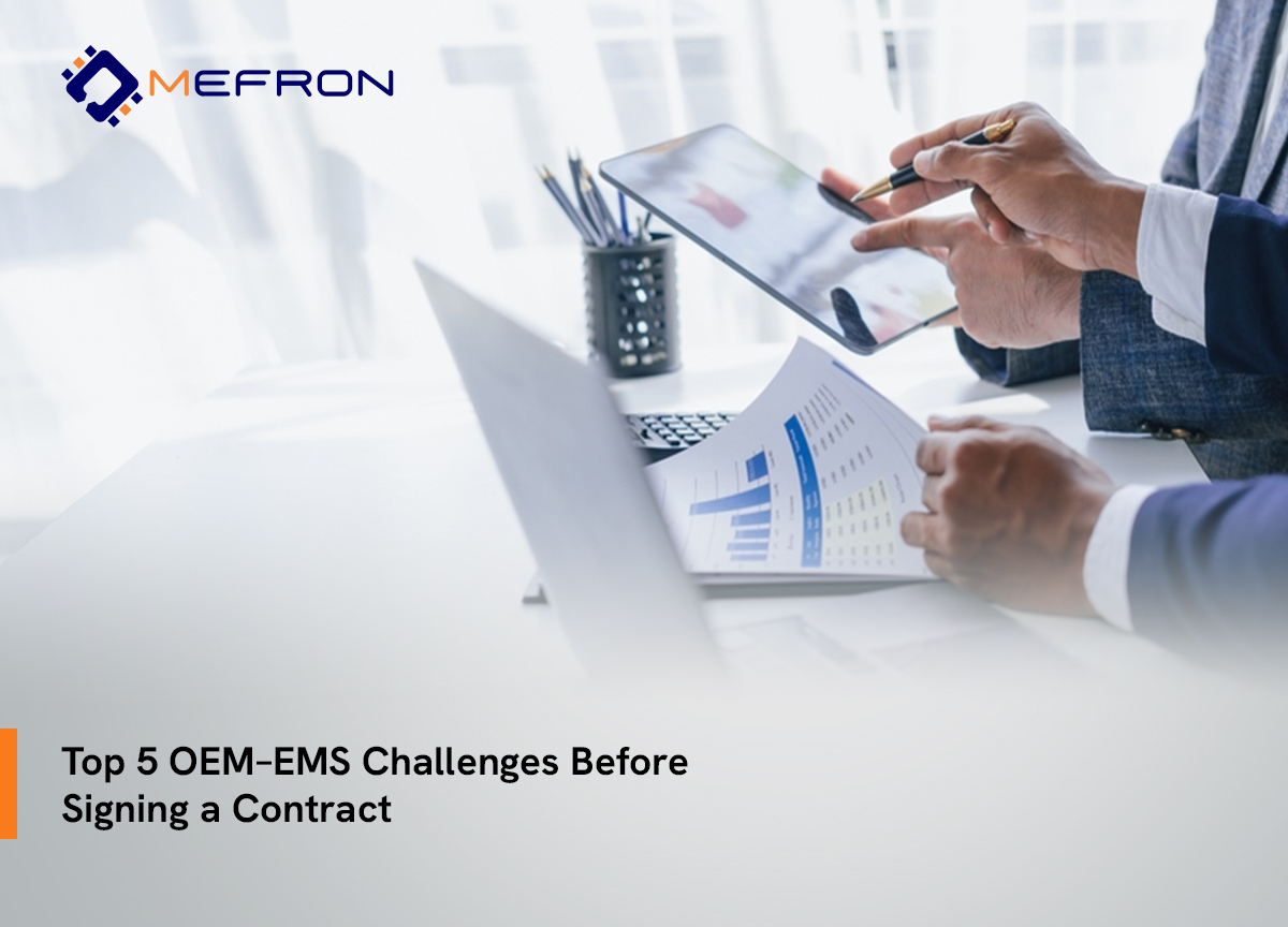 Top 5 Challenges OEMs and EMS Must Address Before Signing a Contract